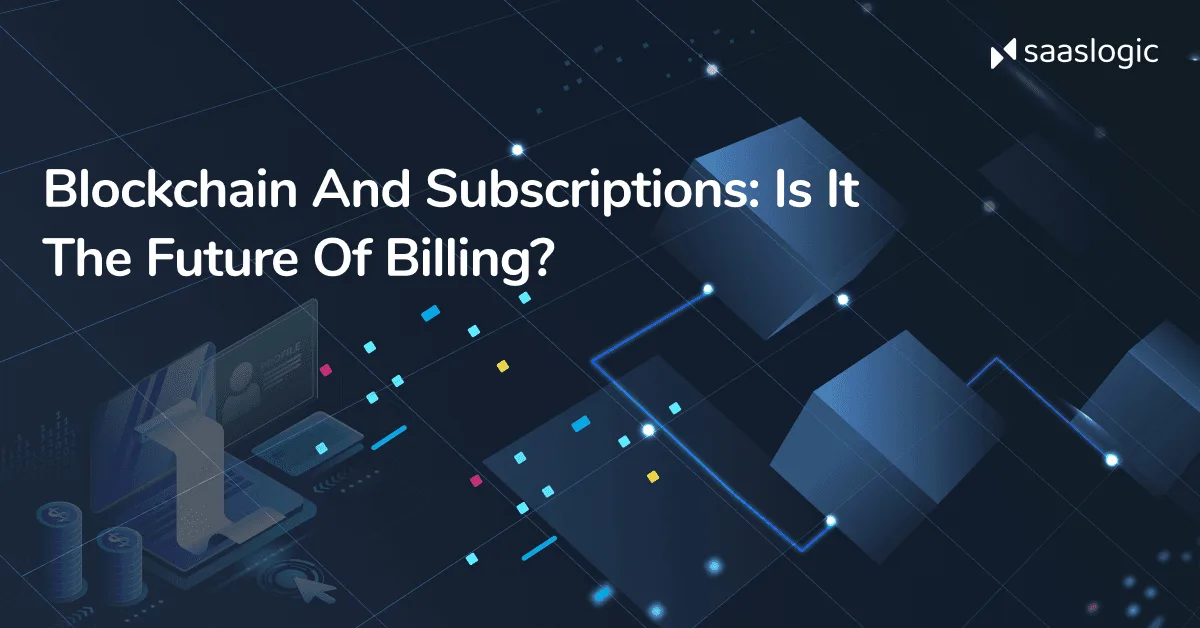 Blockchain for subscriptions